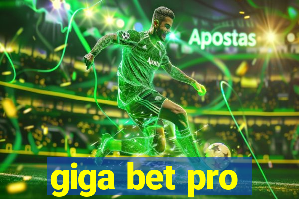 giga bet pro